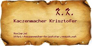 Kaczenmacher Krisztofer névjegykártya